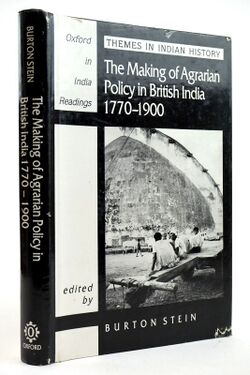 Burton Stein The makings of Agrarian policy in British India.jpg